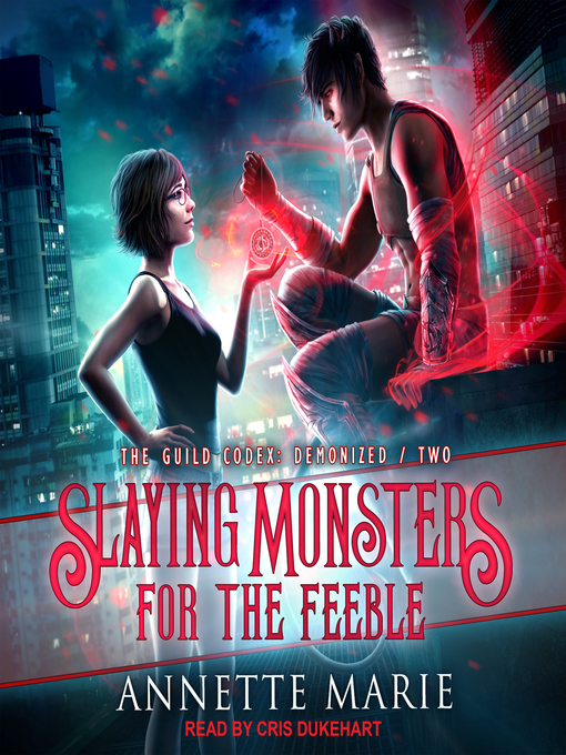 Title details for Slaying Monsters for the Feeble by Annette Marie - Available